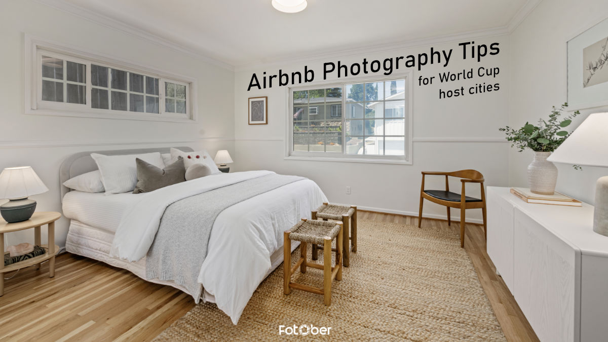 Double Your Booking: Airbnb Photography Tips for World Cup Host Cities