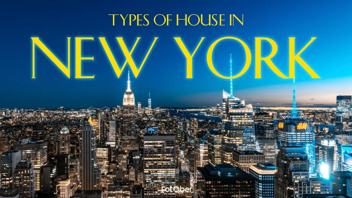 Types of Houses in New York: Top Styles that Buyers Seek in 2026