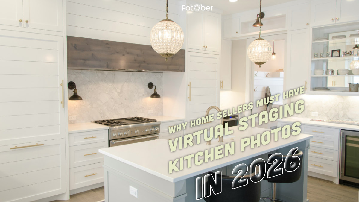 Why Home Sellers Must Have Virtual Staging Kitchen Photos in 2026