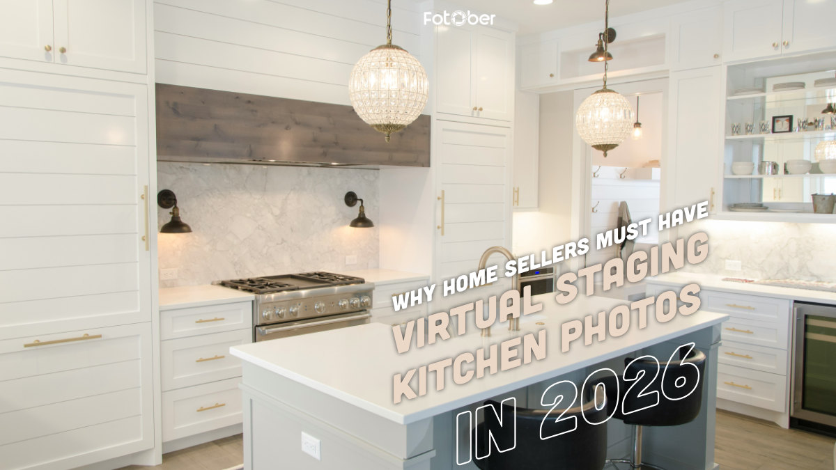 Why Home Sellers Must Have Virtual Staging Kitchen Photos in 2026